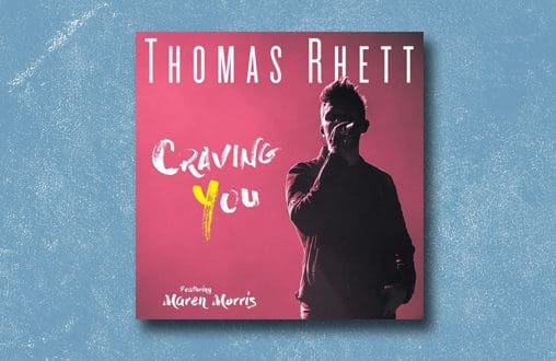 Thomas Rhett Scores Eighth Number One - Craving You featuring Maren Morris